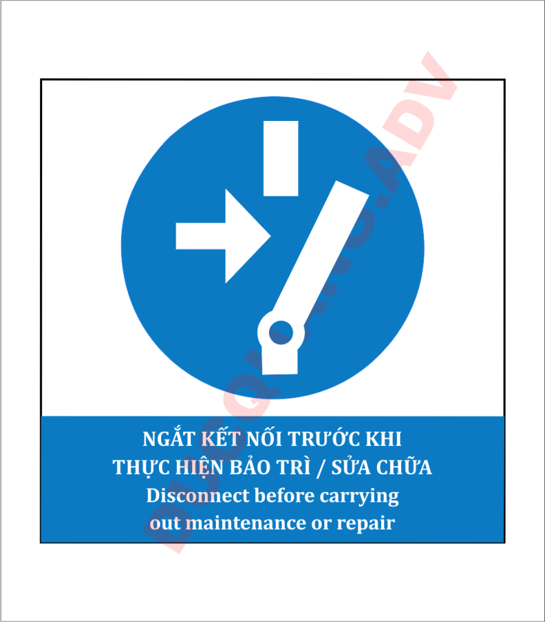 Biển báo ngắt kết nối điện trước khi bảo trì sửa chữa